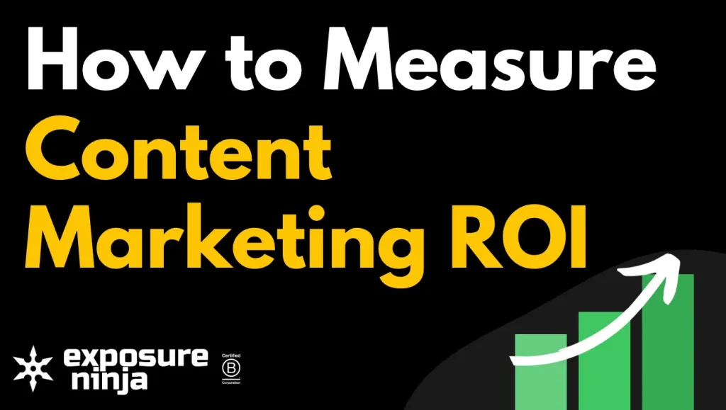 How to Measure Content Marketing ROI