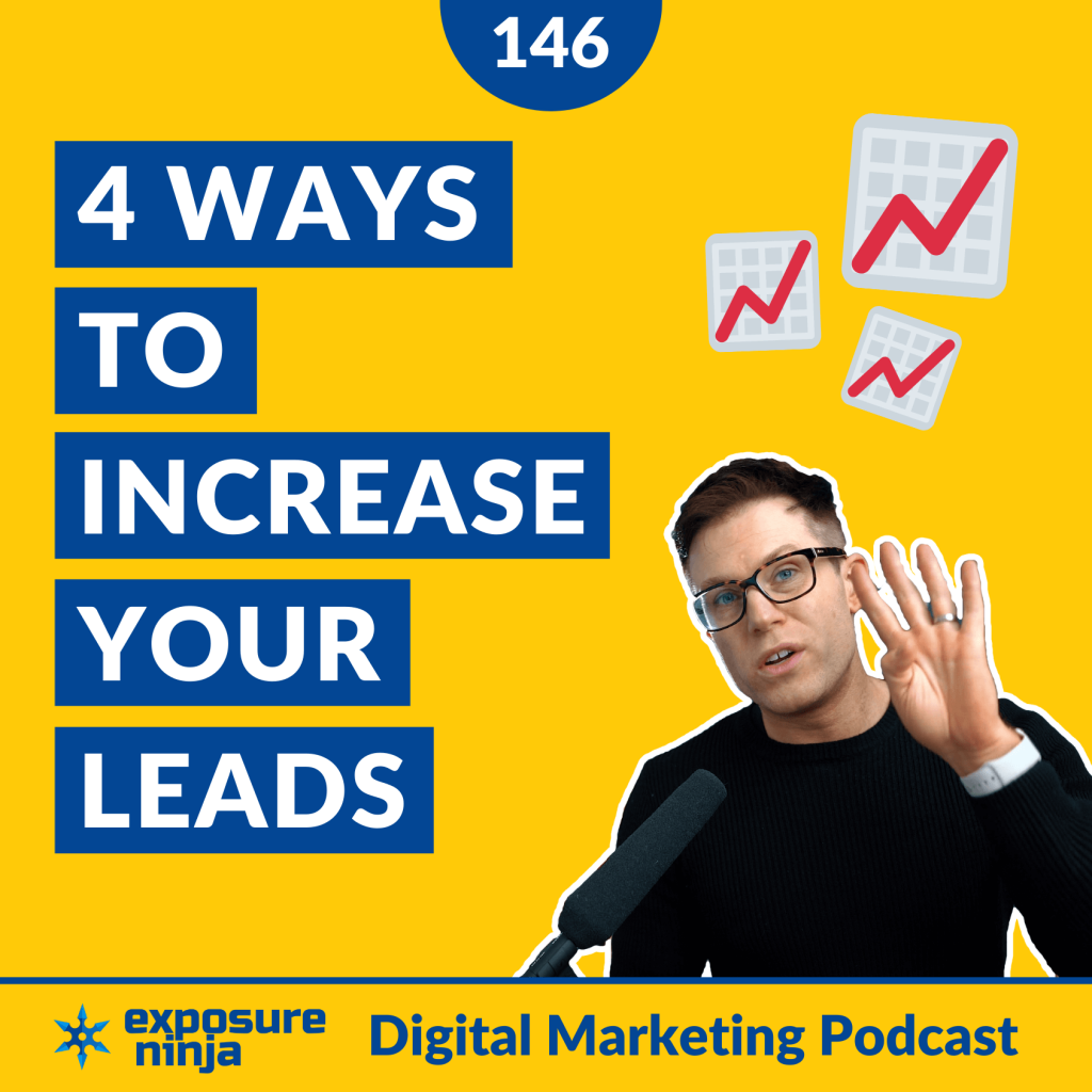 #146: 4 Ways To Increase Your Website’s Leads