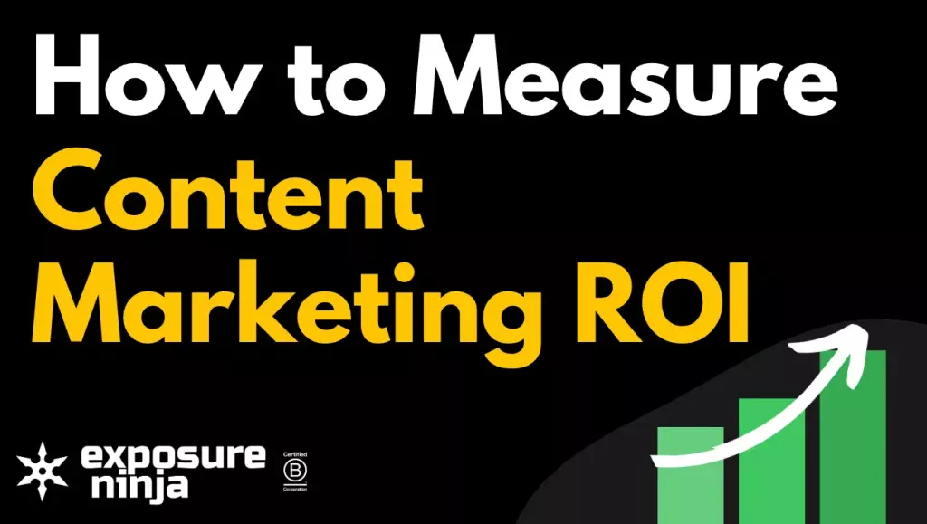How to Measure Content Marketing ROI