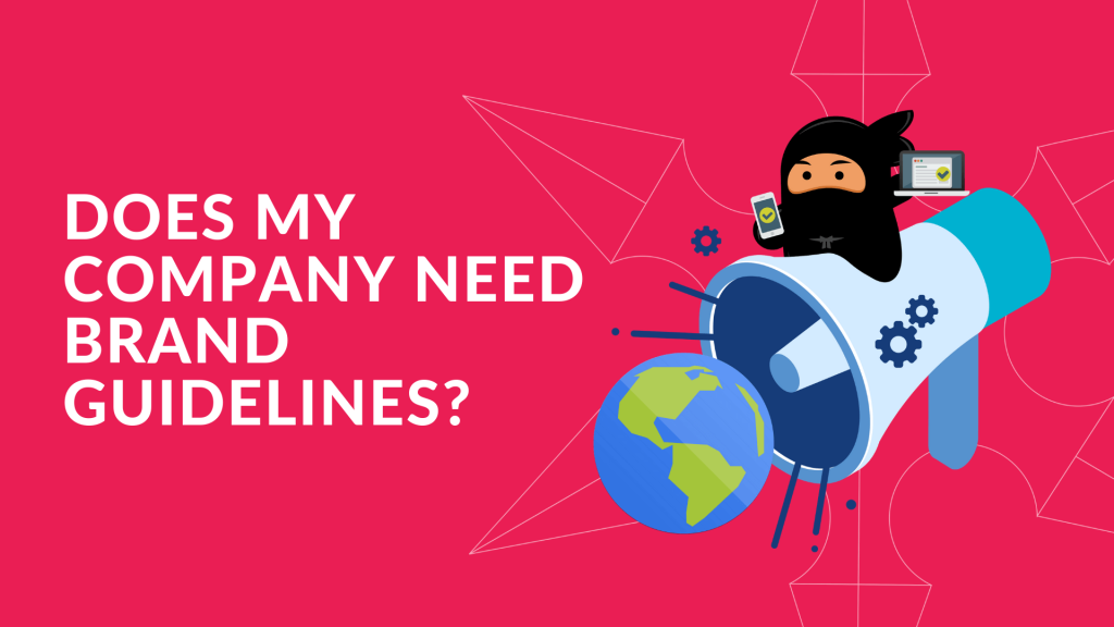 Does My Company Need Brand Guidelines?
