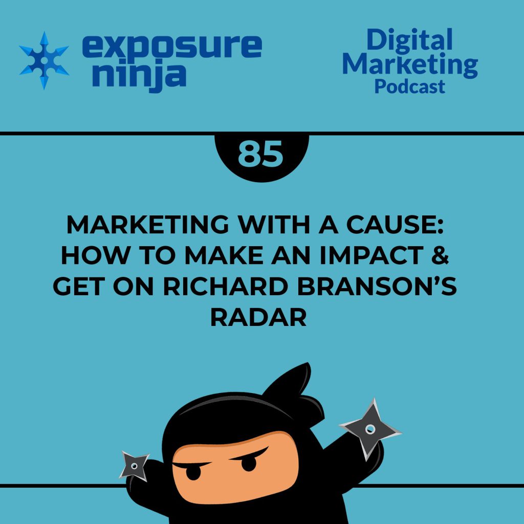 Podcast #85: How To Cause a Stir and Get Richard Branson’s Attention