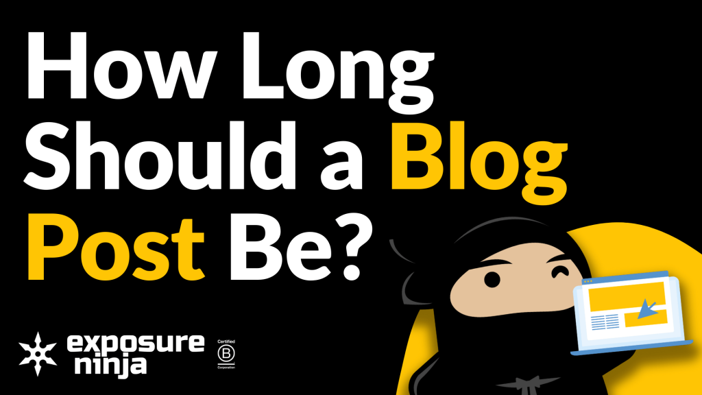 How Long Should a Blog Post Be?