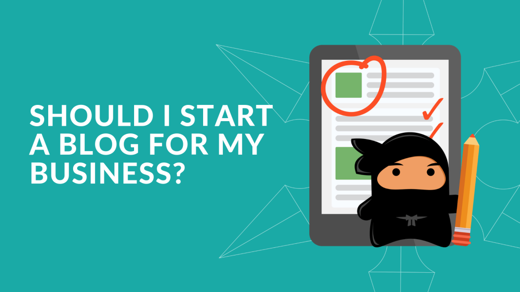Should I Start a Blog for My Business?