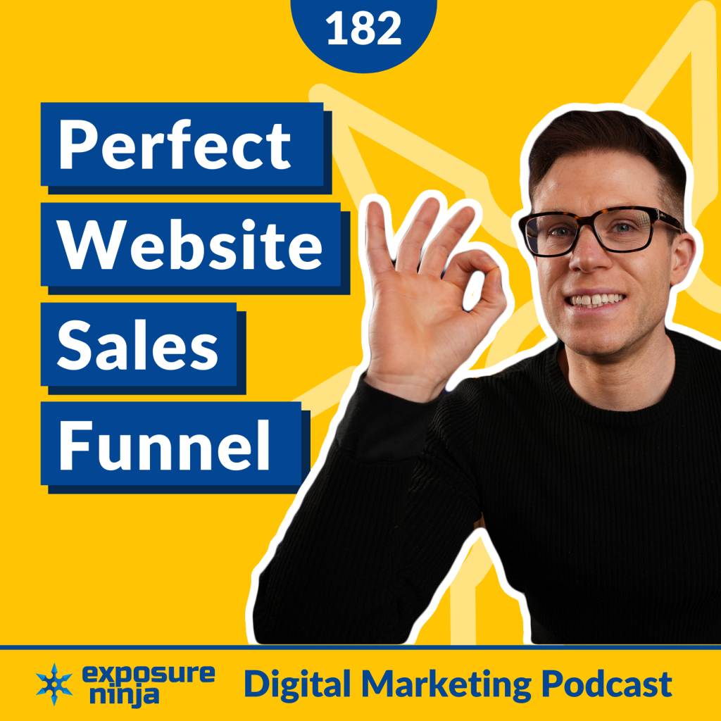 #182: How To Create The Perfect Website Sales Funnel