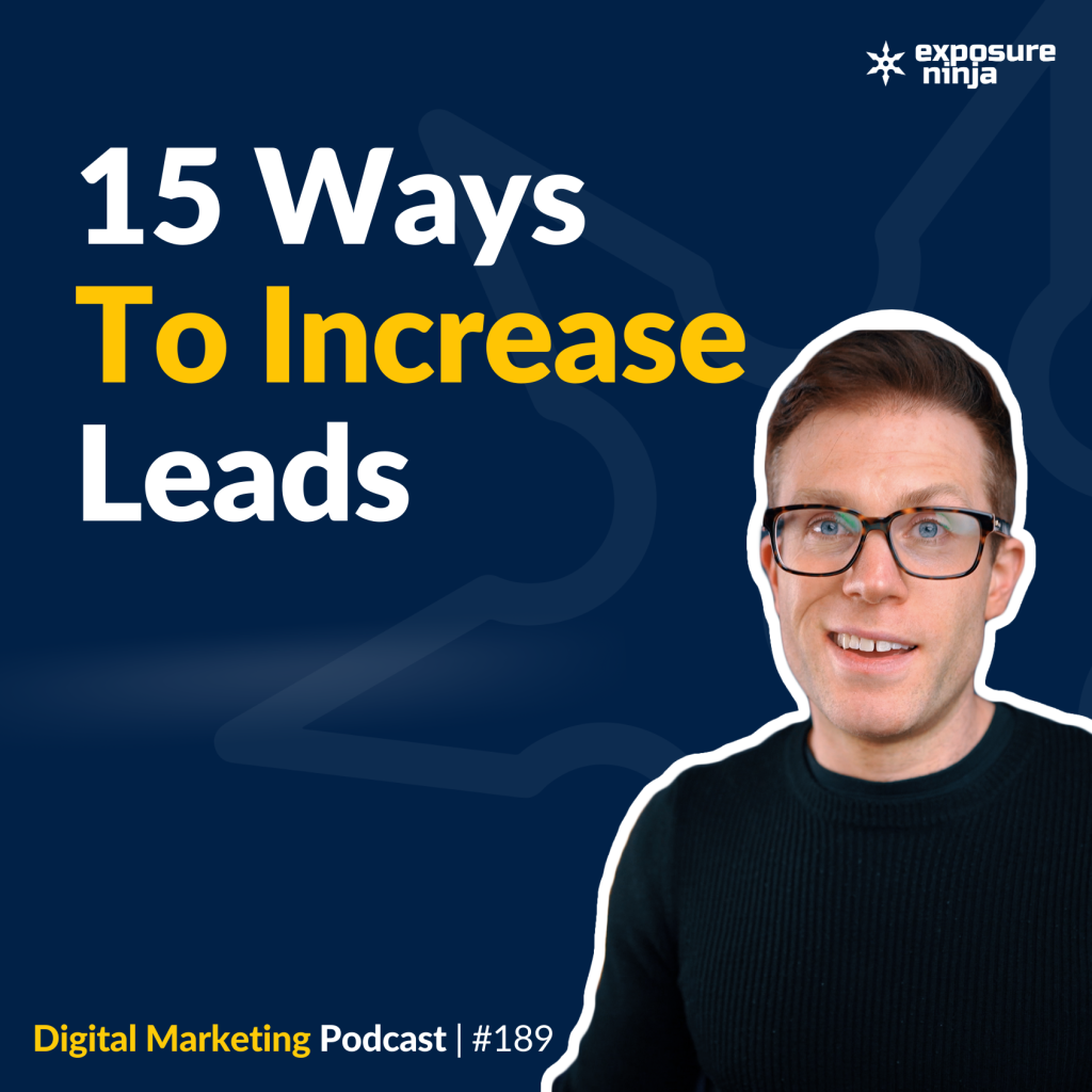 #189: 15 Ways To Increase Your Leads