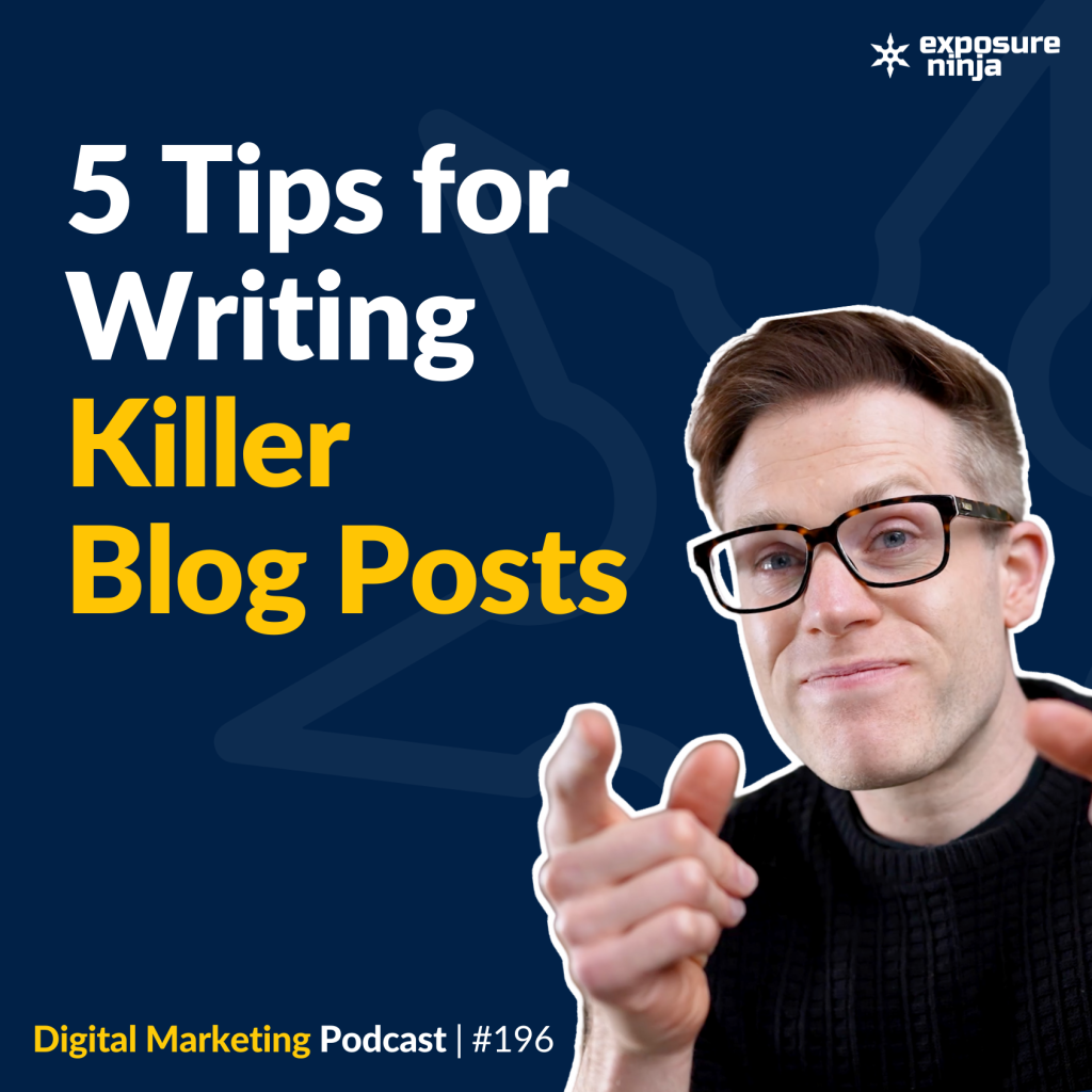 #196: 5 Tips for Writing Blog Posts That Generate Leads