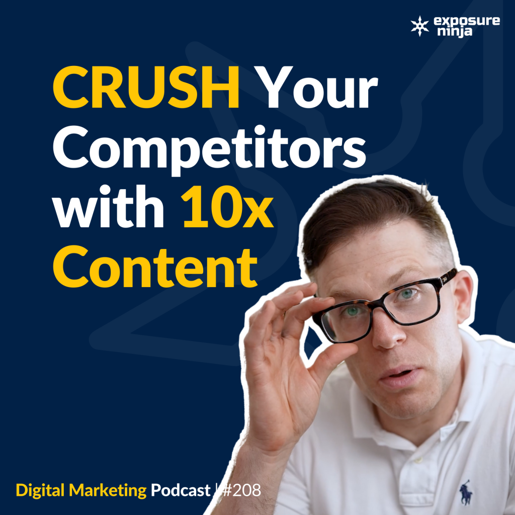 #208: 3 Content Marketing Steps to CRUSH Your Competitors With Killer Content