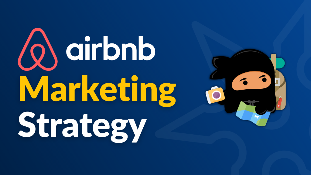 How To Copy Airbnb’s Digital Marketing Strategy