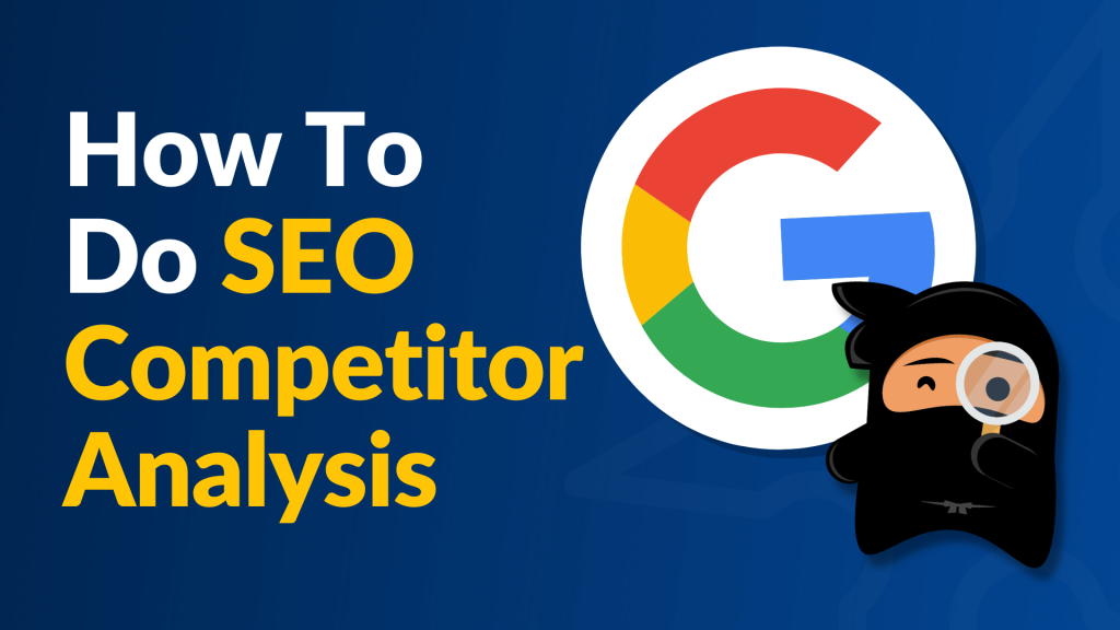 How to Do SEO Competitor Analysis (Step-by-Step Tutorial)