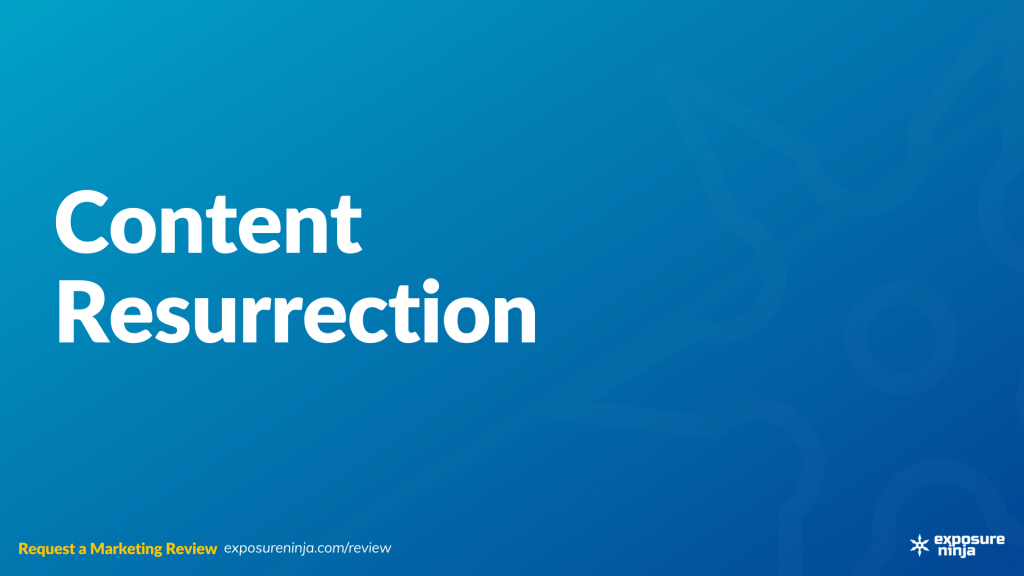 Image with the text, "Content Resurrection".