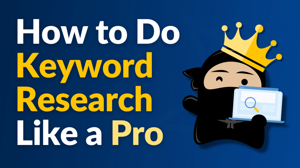 How to Do Keyword Research Like a Pro