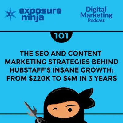 Podcast #101: How Hubstaff Grew Fast from $200K to $4M in 3 Years