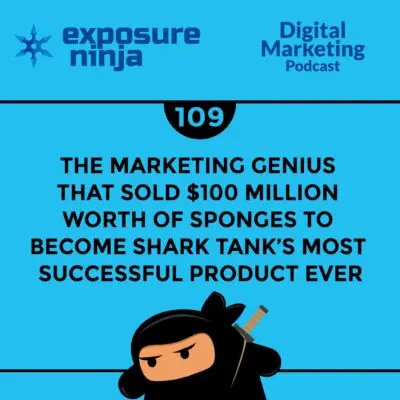 Podcast #109: Entrepreneur Sells $100 Million Worth of Sponges