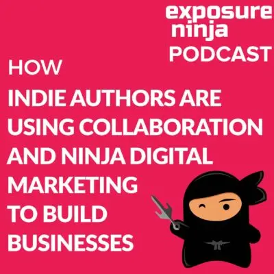 Podcast #55: How Indie Authors Are Collaborating To Reach Success