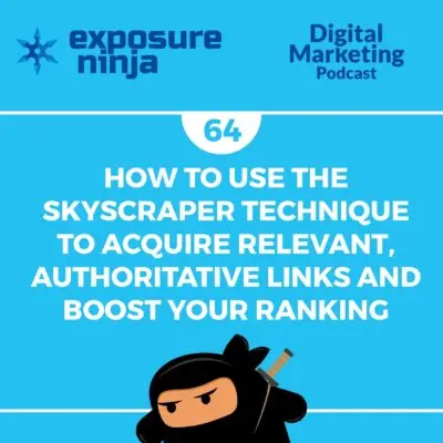Podcast #64: How To Use The Skyscraper Technique To Earn Backlinks