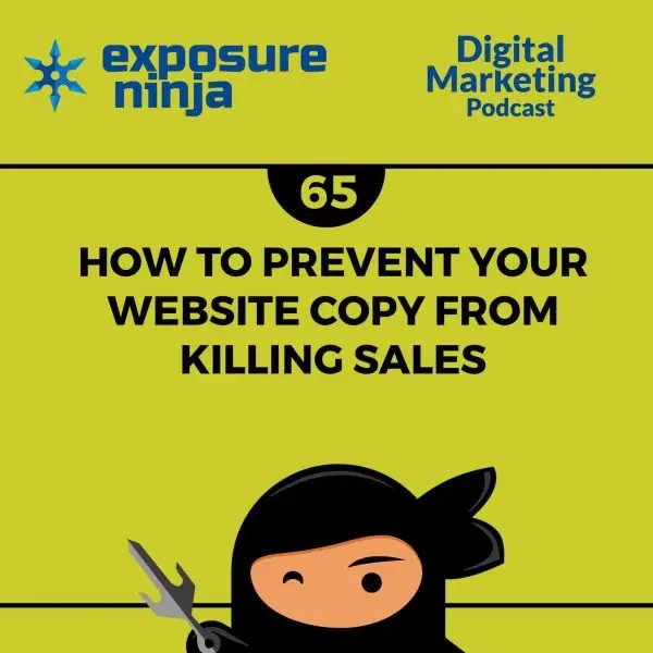 EN Podcast #65: How To Prevent Your Website Copy From Killing Sales