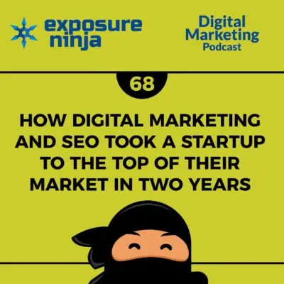 Podcast #68: How A Company Topped Their Market in Two Years Using SEO