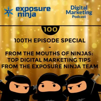 Podcast #100: 100th Episode Special – Top Tips From Exposure Ninja
