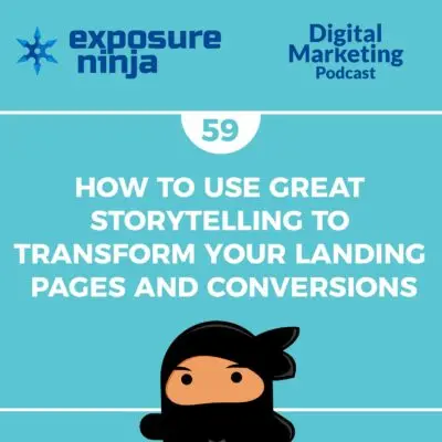 Podcast #59: How To Use Great Storytelling To Improve Your Conversions