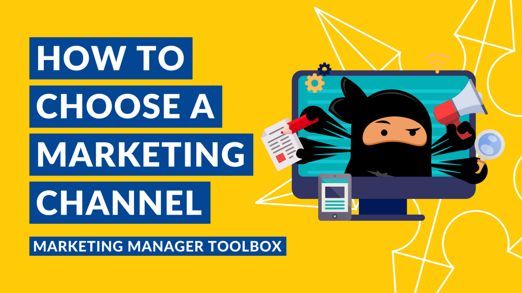 How to Choose a Digital Marketing Channel