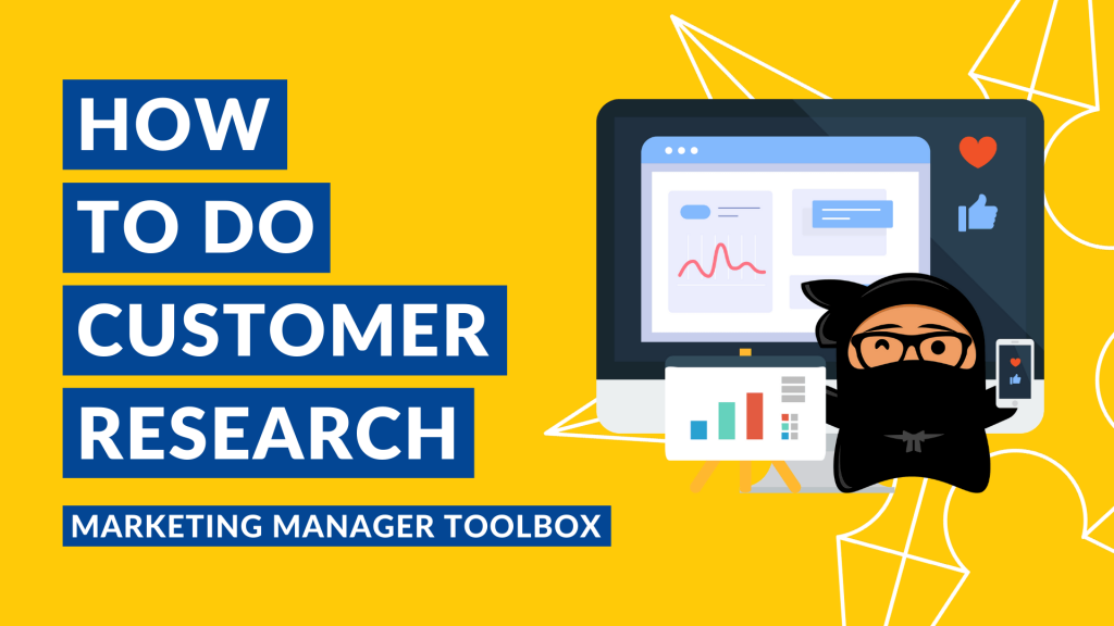How to Do Customer Research