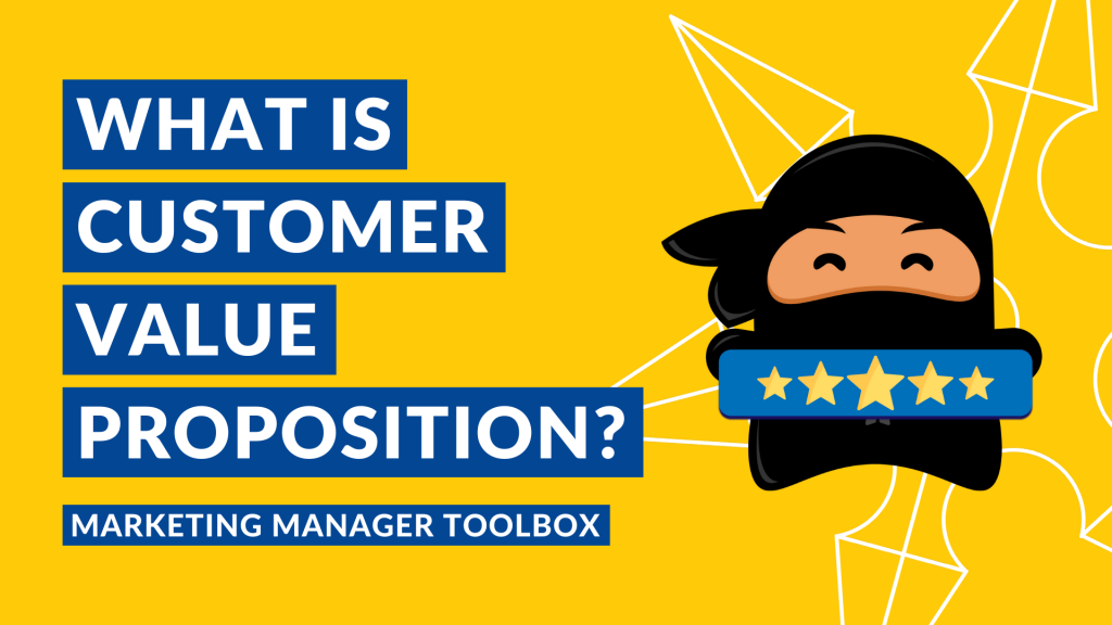 What Is a Customer Value Proposition?