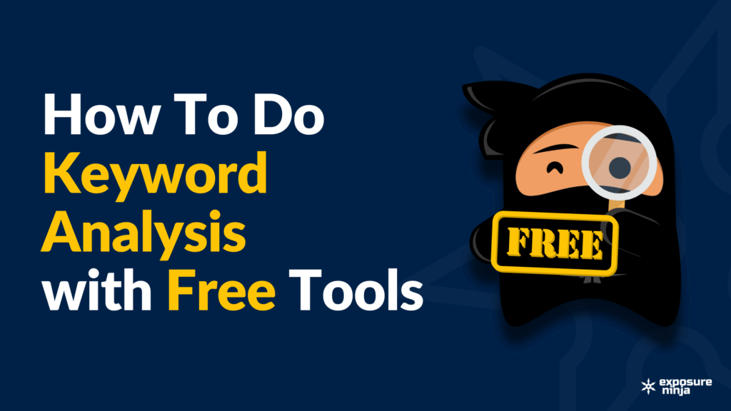 How To Do Keyword Analysis with Free Keyword Tools