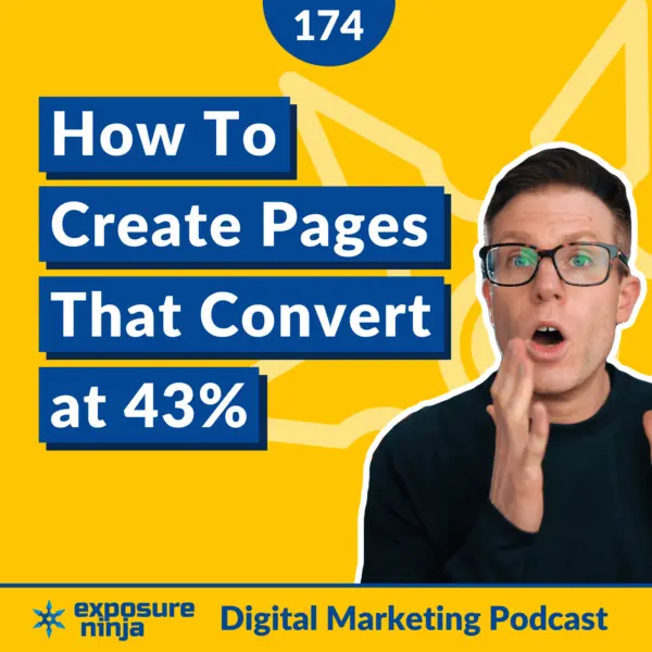 #174: How To Create Landing Pages That Convert at 43%