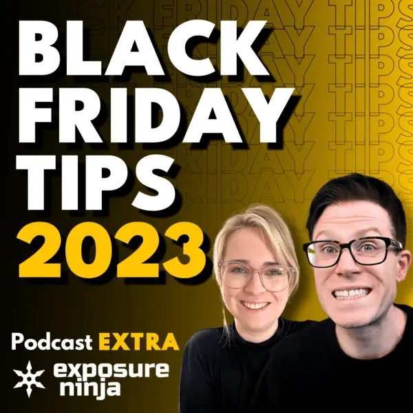 How to Do Black Friday Marketing like a Ninja (Extra #025)
