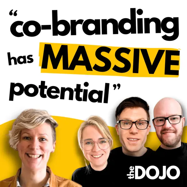 “Use Co-Branding To Increase Your Reach” | ft. Gemma Keighery (The Dojo #5)