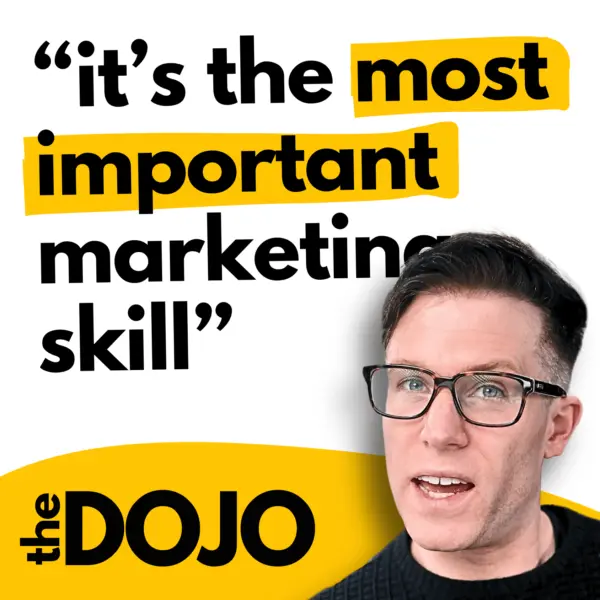 “The most important marketing skill you should learn is…” | Tim Cameron-Kitchen (The Dojo #1)