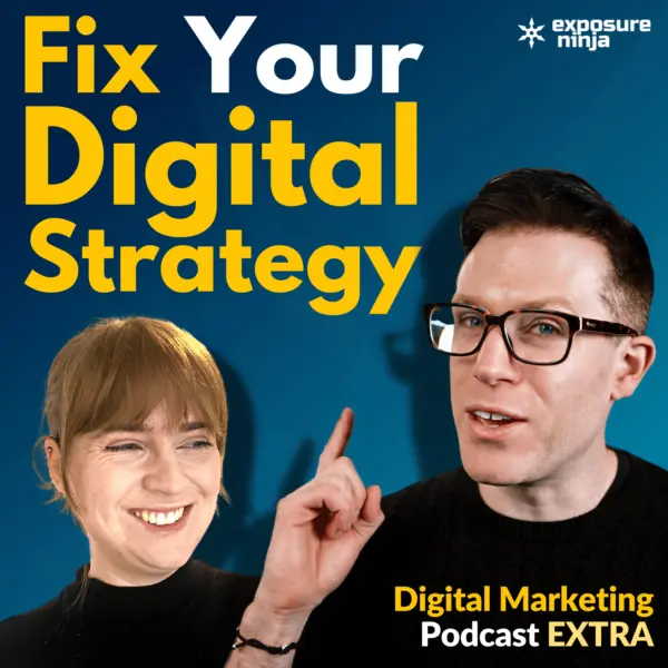 How To FIX Your Digital Marketing Strategy [EXTRA 007]