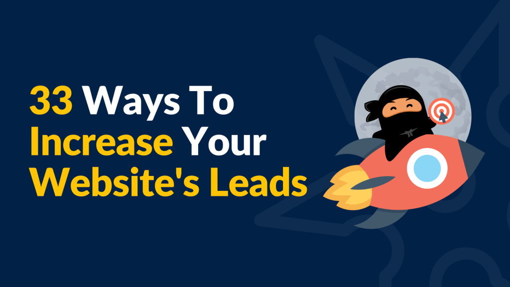 How To Increase Your Website’s Leads