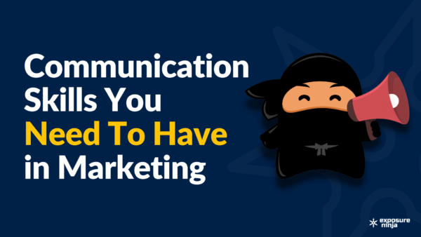 Communication Skills You Need to Have in Marketing