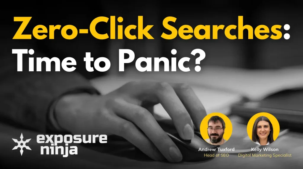 Zero-Click Searches: Why You Shouldn’t Panic (and What to Do Instead)