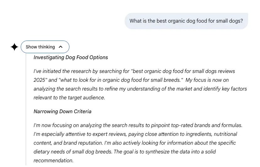 Gemini 2.5 for query "What is the best organic dog food for small dogs" and selected "Show thinking"