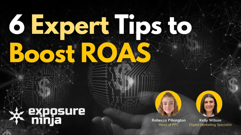 How To Increase ROAS: Top 6 Tips