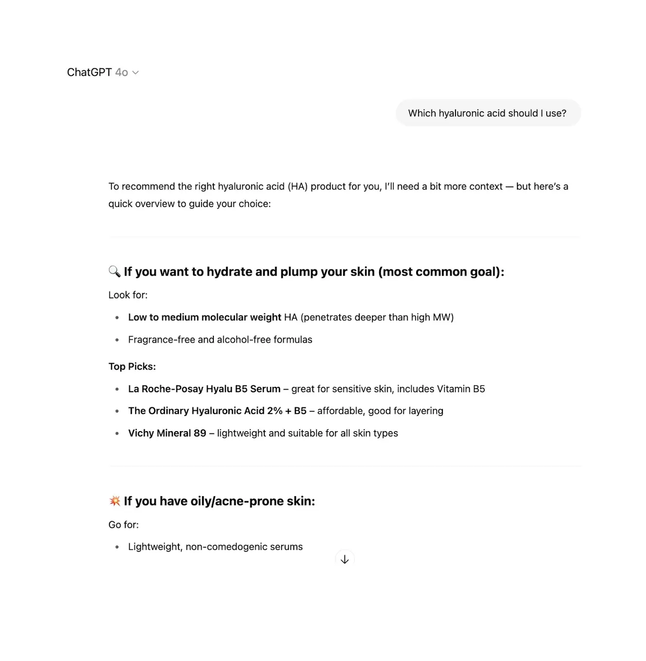 ChatGPT 4o conversation responding to "Which hyaluronic acid should I use?" with hyaluronic acid product recommendations organized by skin type and goal, including The Ordinary Hyaluronic Acid 2% + B5