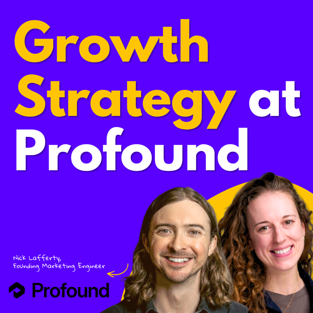 Growth Strategy in the Age of AI Search: Lessons from Profound’s Nick Lafferty