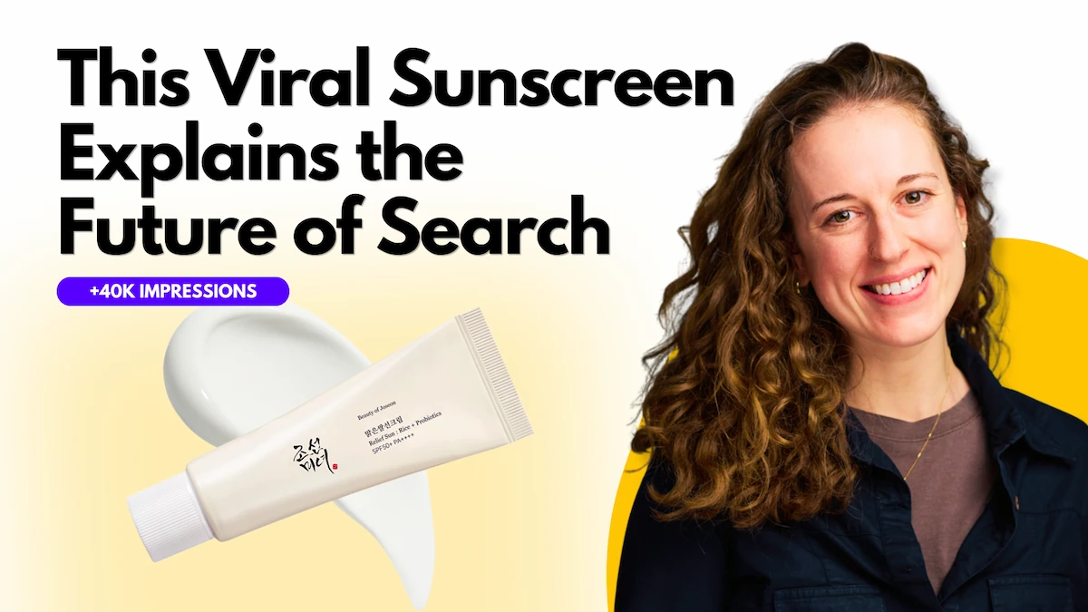 YouTube thumbnail titled "This Viral Sunscreen Explains the Future of Search," featuring a tube of Korean sunscreen with a swatch of product, a "+40K Impressions" badge, and a smiling woman.