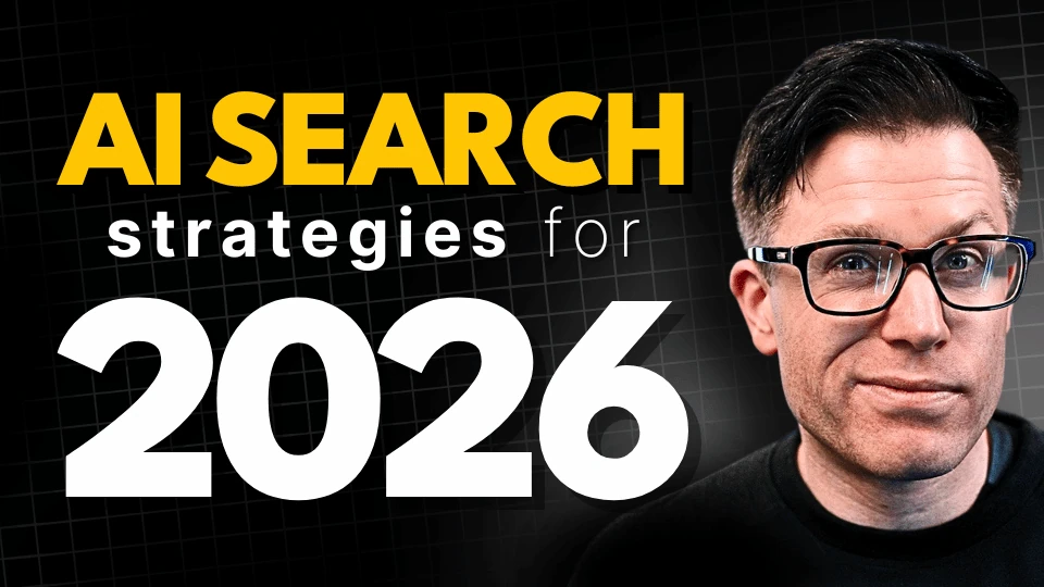 YouTube thumbnail titled "AI Search Strategies for 2026," featuring a man in glasses against a dark grid background.
